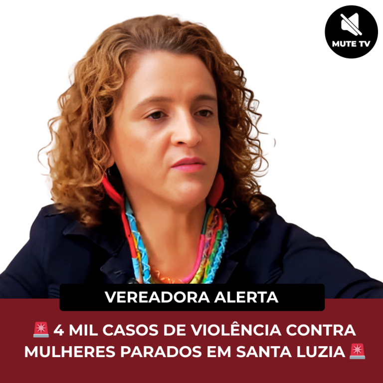 🚨 4 MIL CASOS DE VIOLÊNCIA CONTRA MULHERES PARADOS EM SANTA LUZIA 🚨