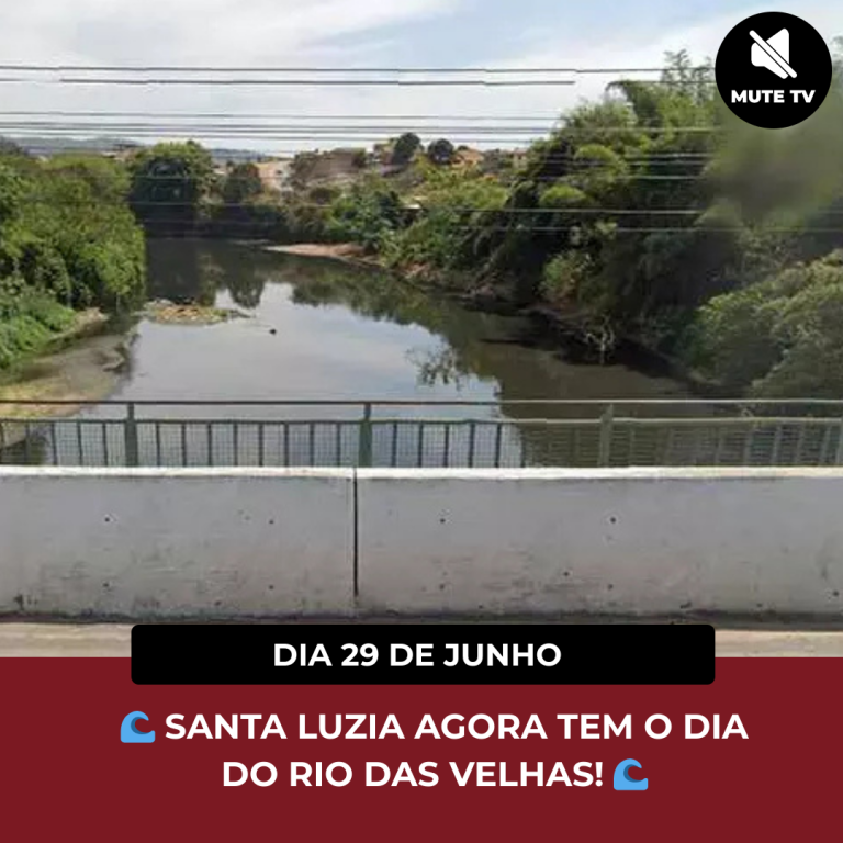 🌊 SANTA LUZIA AGORA TEM O DIA DO RIO DAS VELHAS! 🌊