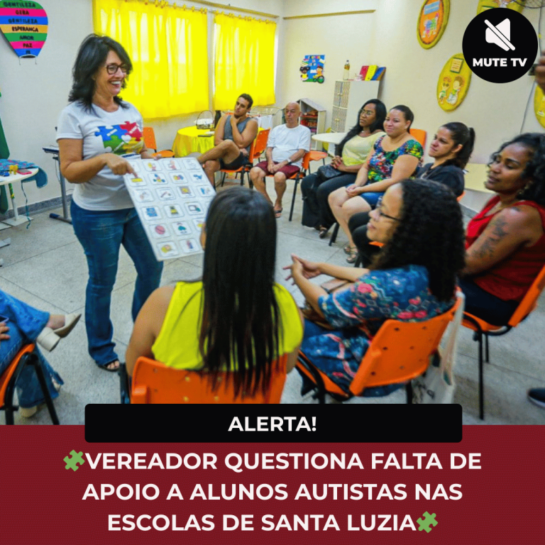 🧩VEREADOR QUESTIONA FALTA DE APOIO A ALUNOS AUTISTAS NAS ESCOLAS DE SANTA LUZIA🧩