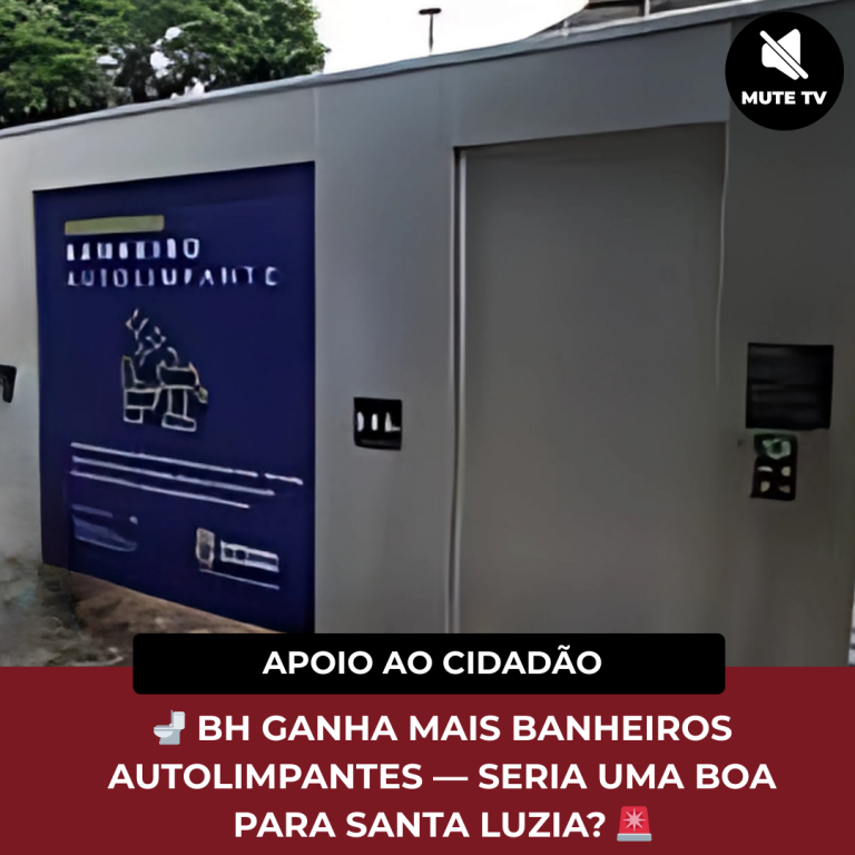 BH GANHA MAIS BANHEIROS AUTOLIMPANTES — SERIA UMA BOA PARA SANTA LUZIA?