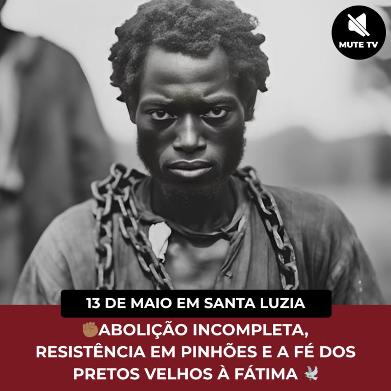 ABOLIÇÃO INCOMPLETA, RESISTÊNCIA EM PINHÕES E A FÉ DOS PRETOS VELHOS À FÁTIMA