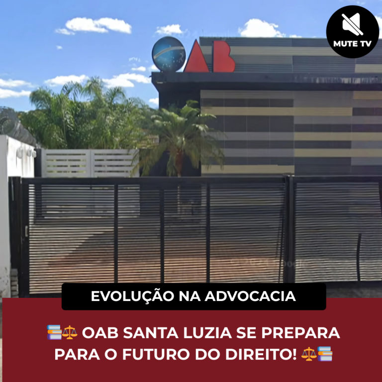 OAB SANTA LUZIA SE PREPARA PARA O FUTURO DO DIREITO!