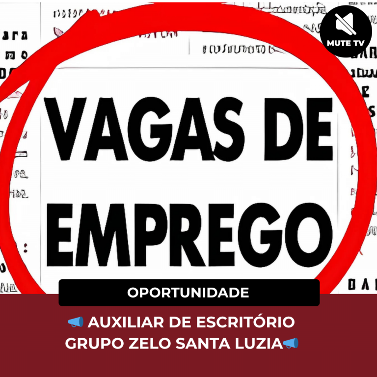 📣AUXILIAR DE ESCRITÓRIO – SANTA LUZIA📣