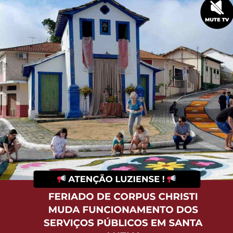 FERIADO DE CORPUS CHRISTI MUDA FUNCIONAMENTO DOS SERVIÇOS PÚBLICOS EM SANTA LUZIA!