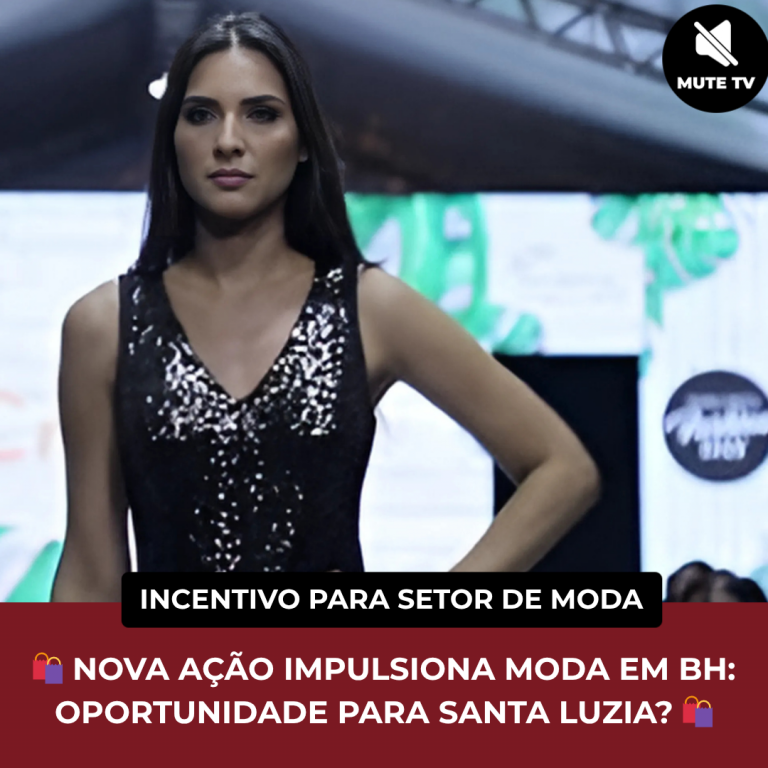 NOVO PLANO REGIONAL DE MODA FOCADO EM CAPACITAÇÃO PODE TRAZER BENEFÍCIOS PARA SANTA LUZIA?